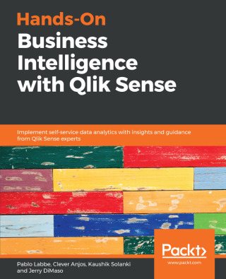Cover image: Hands-On Business Intelligence with Qlik Sense 1st edition 9781789800944