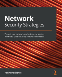 صورة الغلاف: Network Security Strategies 1st edition 9781789806298