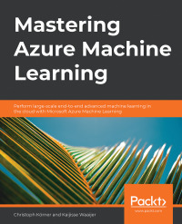 Immagine di copertina: Mastering Azure Machine Learning 1st edition 9781789807554