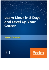 Imagen de portada: Learn Linux in 5 Days and Level Up Your Career 1st edition 9781789802610