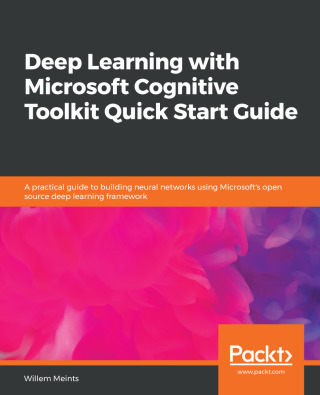 Titelbild: Deep Learning with Microsoft Cognitive Toolkit Quick Start Guide 1st edition 9781789802993