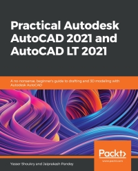 صورة الغلاف: Practical Autodesk AutoCAD 2021 and AutoCAD LT 2021 1st edition 9781789809152