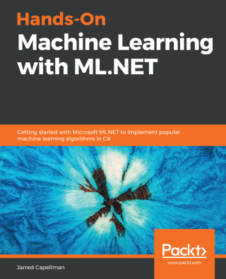 Cover image: Hands-On Machine Learning with ML.NET 1st edition 9781789801781