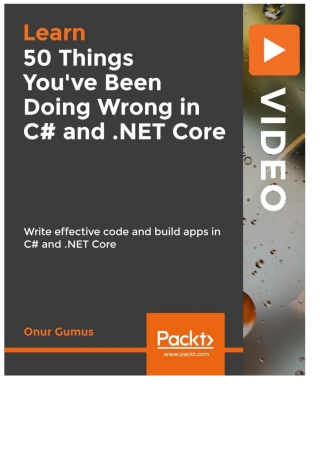 Titelbild: 50 Things You've Been Doing Wrong in C# and .NET Core 1st edition 9781789804683