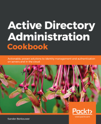 Omslagafbeelding: Active Directory Administration Cookbook 1st edition 9781789806984