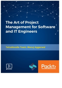 表紙画像: The Art of Project Management for Software and IT Engineers 1st edition 9781789804768