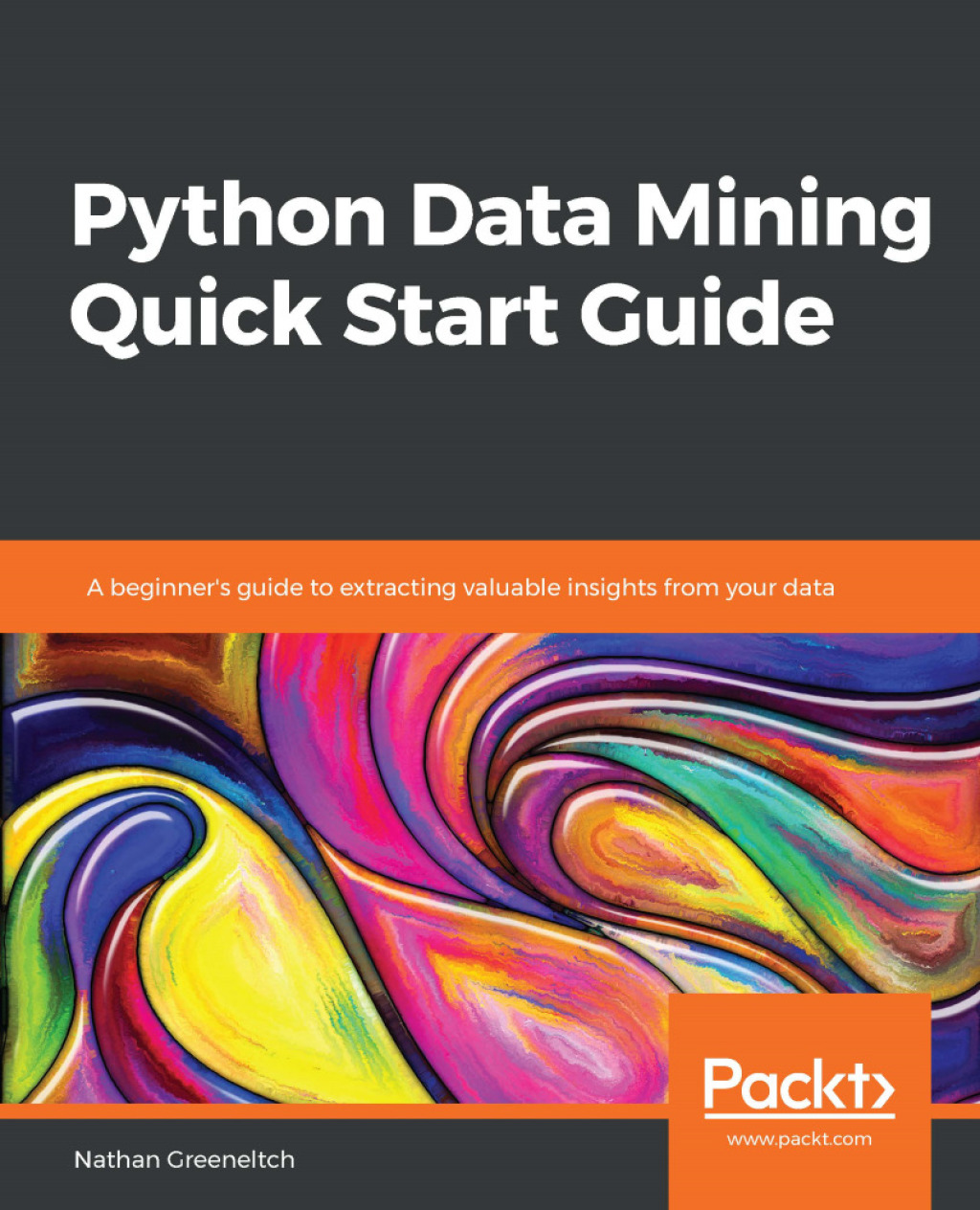 Python Data Mining Quick Start Guide - 1st Edition (eBook)