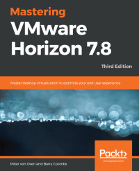 Cover image: Mastering VMware Horizon 7.8 3rd edition 9781789802375