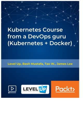 Cover image: Kubernetes Course from a DevOps guru (Kubernetes + Docker) 1st edition 9781789806823