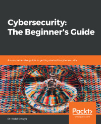 Imagen de portada: Cybersecurity: The Beginner's Guide 1st edition 9781789616194