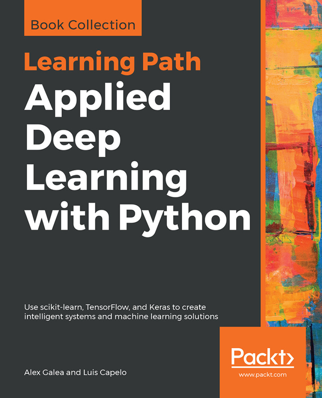 Applied Deep Learning with Python Use scikit-learn, TensorFlow, and Keras to create intelligent systems and machine learning solutions 1st Edition