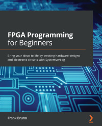 Titelbild: FPGA Programming for Beginners 1st edition 9781789805413