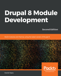 Cover image: Drupal 8 Module Development 2nd edition 9781789612363