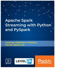 Cover image: Apache Spark Streaming with Python and PySpark 1st edition 9781789808223