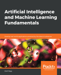 Omslagafbeelding: Artificial Intelligence and Machine Learning Fundamentals 1st edition 9781789801651