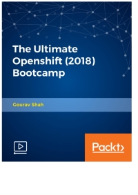 Cover image: The Ultimate Openshift (2018) Bootcamp 1st edition 9781789809541