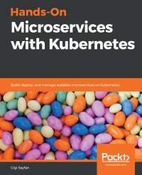Imagen de portada: Hands-On Microservices with Kubernetes 1st edition 9781789805468