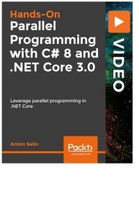 Cover image: Hands-On Parallel Programming with C# 8 and .NET Core 3.0 1st edition 9781789809749