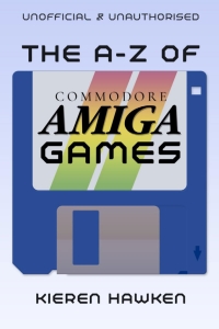 Cover image: The A-Z of Commodore Amiga Games: Volume 1 1st edition 9781789820584
