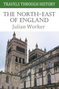 Immagine di copertina: Travels through History: The North-East of England 1st edition 9781789820621
