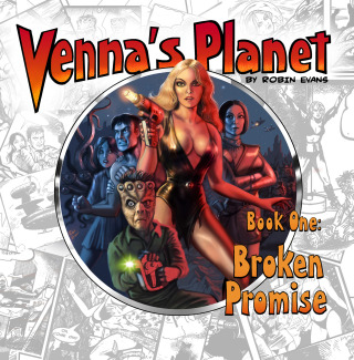 Titelbild: Venna's Planet Book One: Broken Promise 1st edition 9781785389450