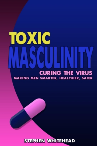 Cover image: Toxic Masculinity 1st edition 9781789821901