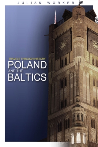 Cover image: Travels through History - Poland and the Baltics 1st edition 9781789822007