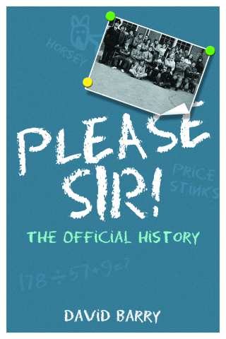 Cover image: Please Sir! The Official History 1st edition 9781789824711