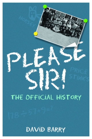 Cover image: Please Sir! The Official History 1st edition 9781789824711