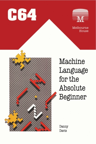 Omslagafbeelding: C64 Machine Language for the Absolute Beginner 1st edition 9781789829433