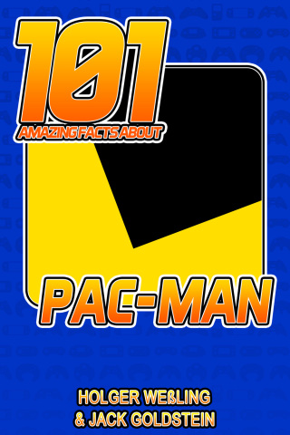 Immagine di copertina: 101 Amazing Facts about Pac-Man 1st edition 9781789825633