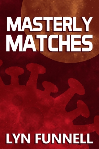 Imagen de portada: Masterly Matches 1st edition 9781789825664