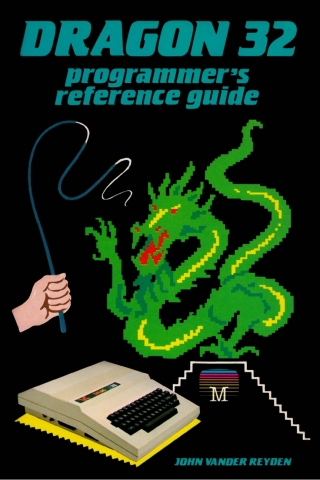 Imagen de portada: Dragon 32 Programmer's Reference Guide 1st edition 9781789824360