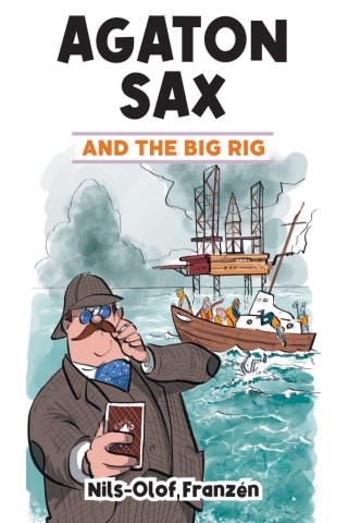 Cover image: Agaton Sax and the Big Rig 1st edition 9781789827453