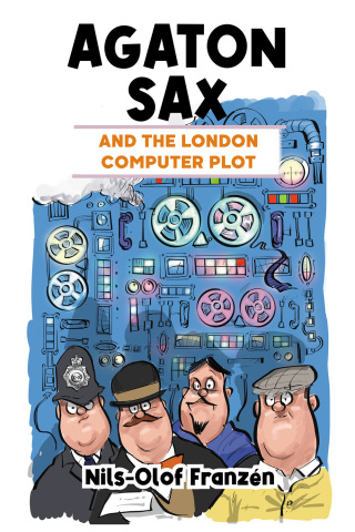 Cover image: Agaton Sax and the London Computer Plot 1st edition 9781789827651