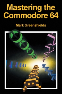 Cover image: Mastering Machine Code On Your Commodore 64 1st edition 9781789829501