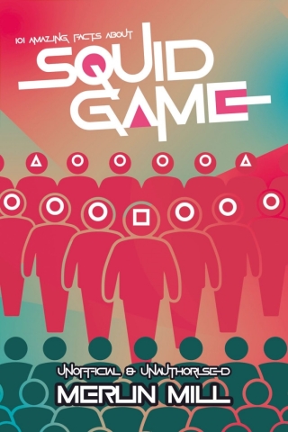 Cover image: 101 Amazing Facts about Squid Game 1st edition 9781789828771