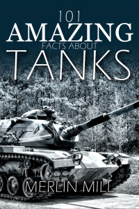 Cover image: 101 Amazing Facts about Tanks 1st edition 9781789828795