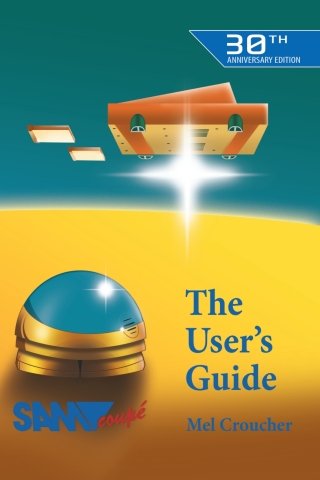 Omslagafbeelding: The Sam Coupé Users' Manual 1st edition 9781789824520
