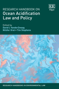 表紙画像: Research Handbook on Ocean Acidification Law and Policy 1st edition 9781789900132
