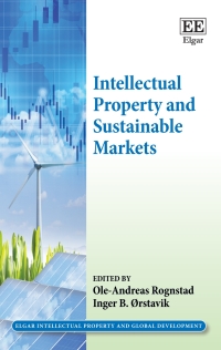 Cover image: Intellectual Property and Sustainable Markets 1st edition 9781789901344