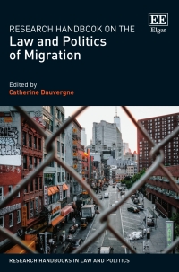Cover image: Research Handbook on the Law and Politics of Migration 1st edition 9781789902259