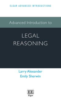 Cover image: Advanced Introduction to Legal Reasoning 1st edition 9781789903164