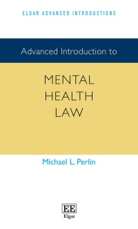 Cover image: Advanced Introduction to Mental Health Law 1st edition 9781789903928