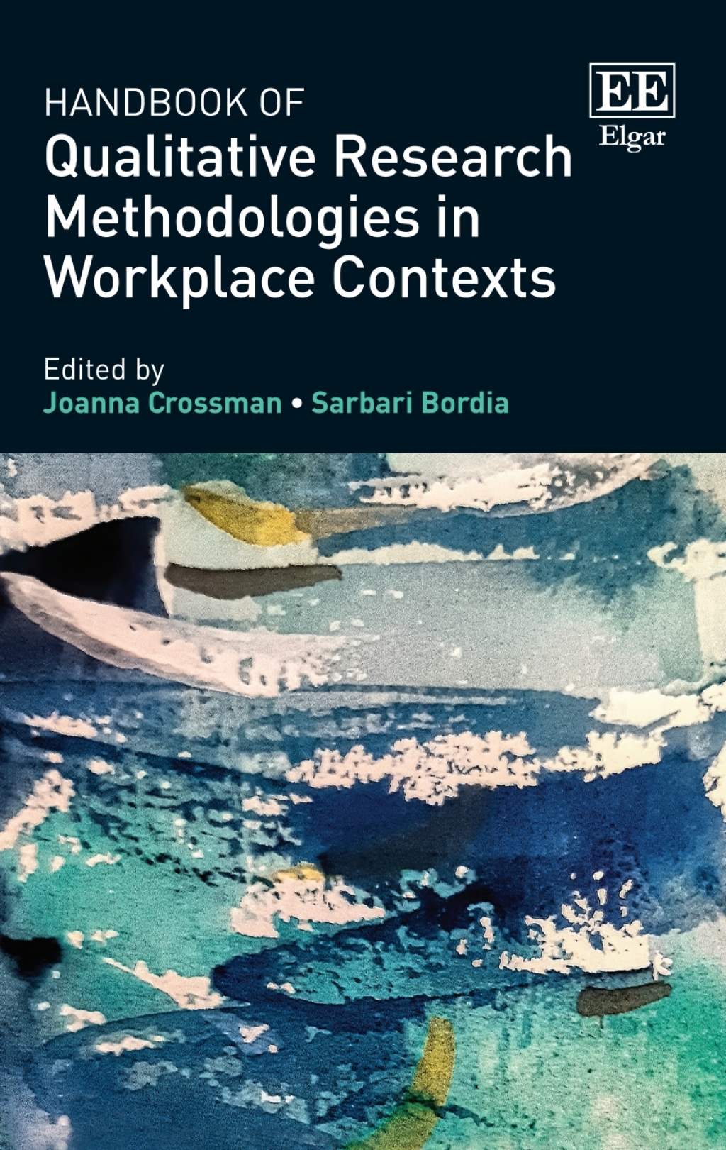 Handbook of Qualitative Research Methodologies in Workplace Contexts 1st Edition