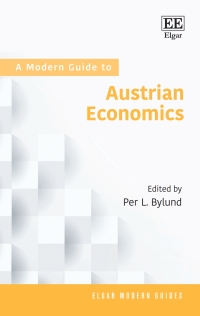 Titelbild: A Modern Guide to Austrian Economics 1st edition 9781789904390