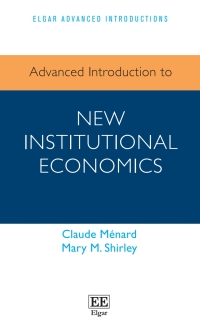 Imagen de portada: Advanced Introduction to New Institutional Economics 1st edition 9781789904505