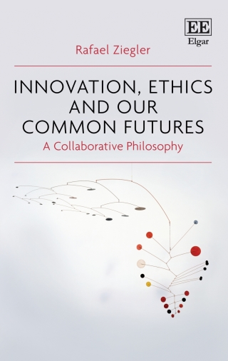 表紙画像: Innovation, Ethics and our Common Futures 1st edition 9781789904536