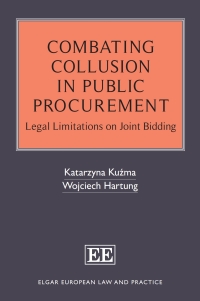 Omslagafbeelding: Combating Collusion in Public Procurement 1st edition 9781789904840