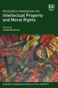 表紙画像: Research Handbook on Intellectual Property and Moral Rights 1st edition 9781789904864